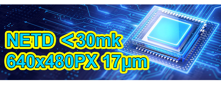 thermal camera，384x288px/640x512px，NETD less than 20mk